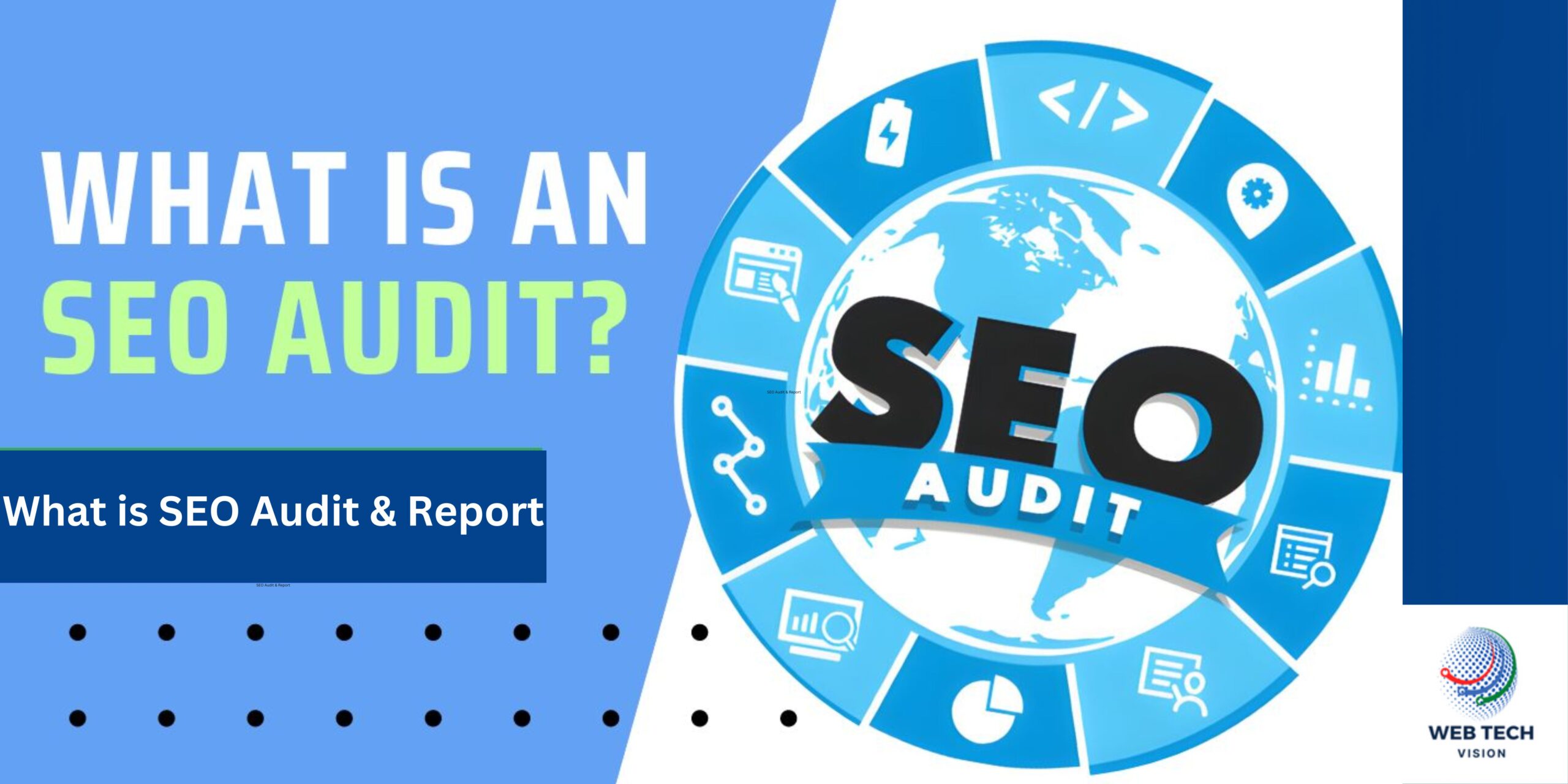 What is SEO Audit & Report